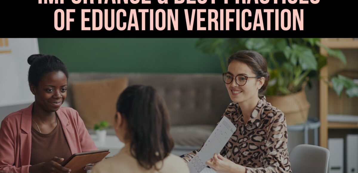 Importance and Best Practices of Education Verification